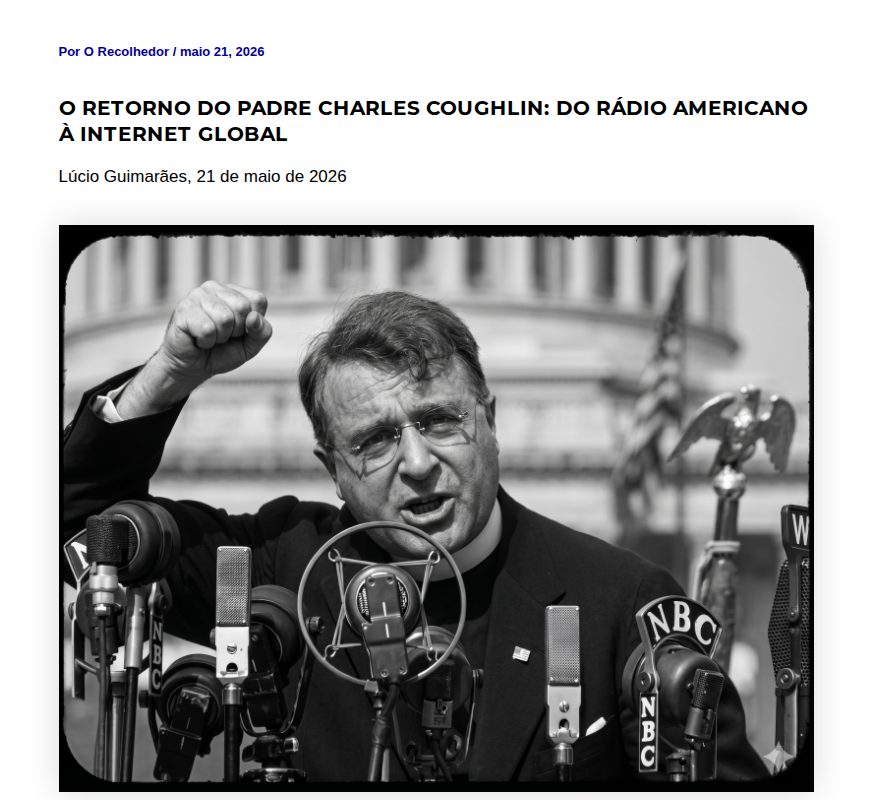 O retorno do Padre Charles Coughlin: do rádio americano à internet global - O Recolhedor - 保存されたスクリーンショット